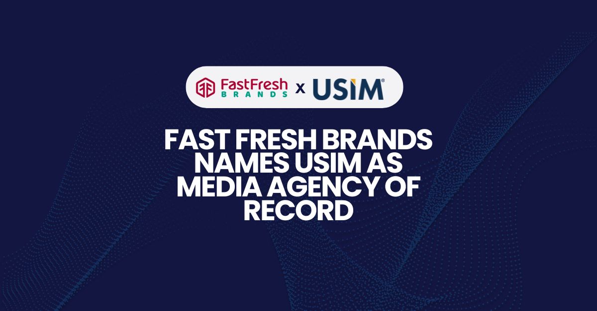 Fast Fresh Brands Names USIM as Media Agency of Record